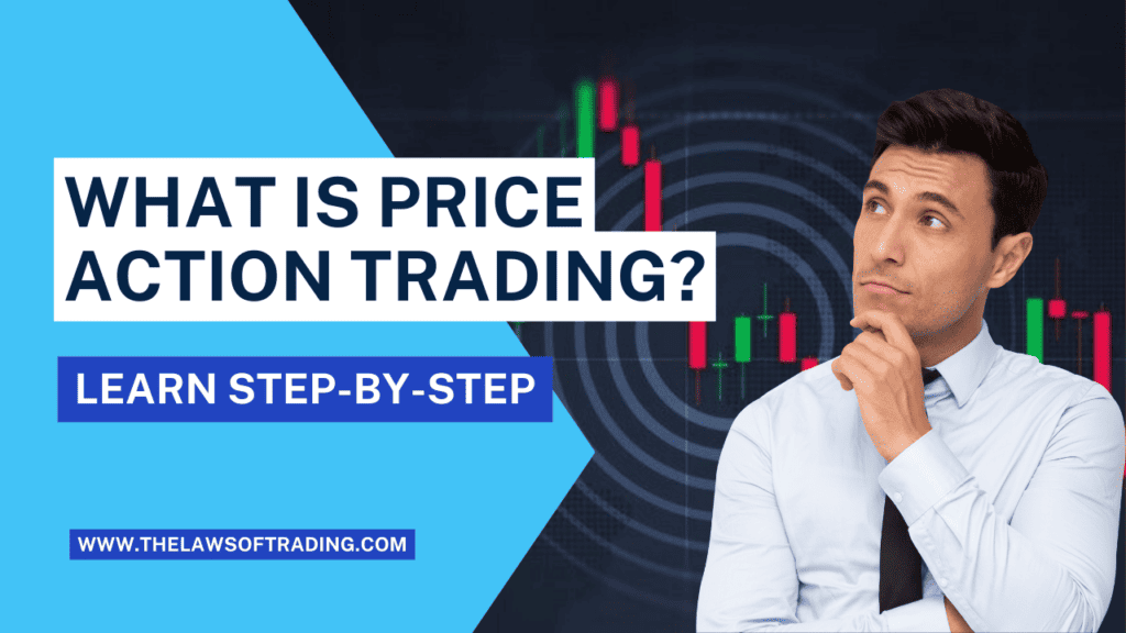 What is price action trading-step-by-step-guide